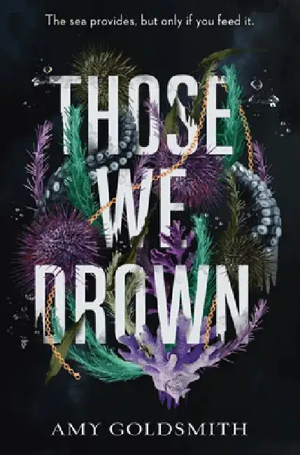 Buy Those We Drown (English, Amy Goldsmith) Online at Best Price - BookBajar