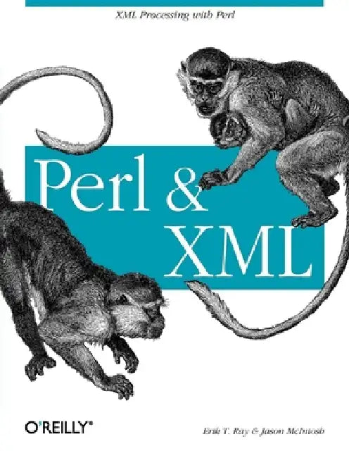Buy Perl and XML (English, Erik T. Ray | Jason McIntosh) Online at Best Price - BookBajar