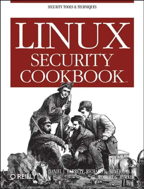 Buy Linux Security Cookbook (English, Daniel J. Barrett | Richard E. Silverman | Robert G. Byrnes) Online at Best Price - BookBajar