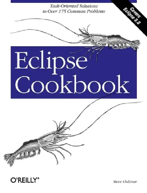 Buy Eclipse Cookbook (English, Steve Holzner) Online at Best Price - BookBajar