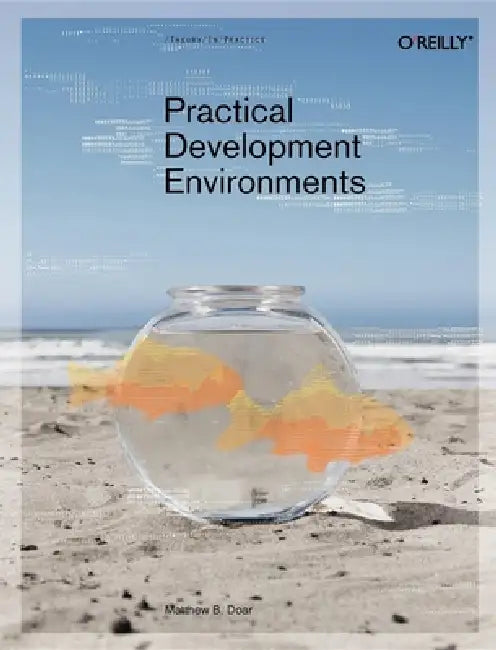 Buy Practical Development Environments (English, Matthew B. Doar) Online at Best Price - BookBajar