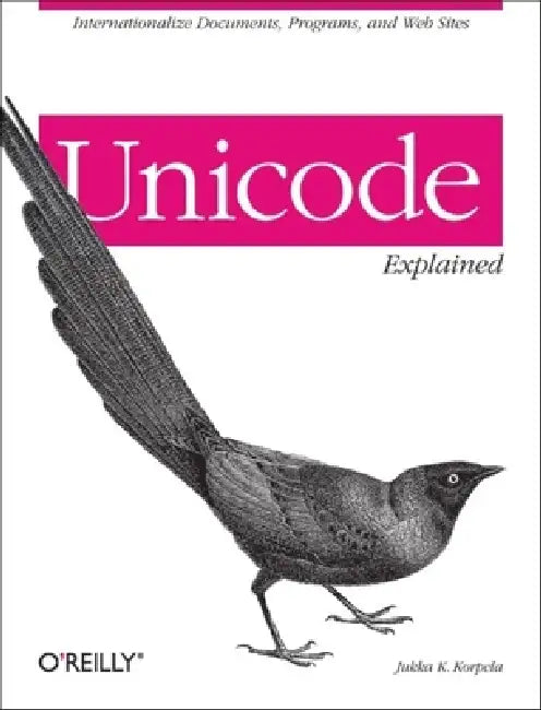Buy Unicode Explained (English, Jukka K. Korpela) Online at Best Price - BookBajar