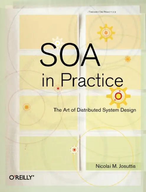 Buy SOA in Practice (English, Nicolai M. Josuttis) Online at Best Price - BookBajar