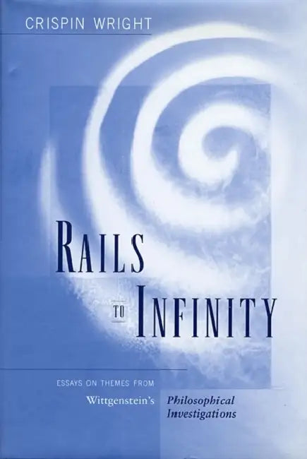 Buy Rails to Infinity (English, Crispin Wright) Online at Best Price - BookBajar