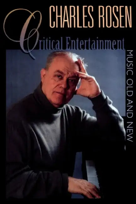 Buy Critical Entertainments (English, Charles Rosen) Online at Best Price - BookBajar
