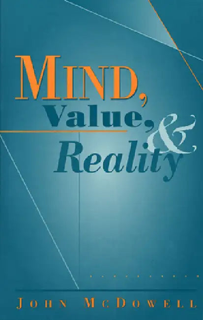 Buy Mind, Value, and Reality (English, John McDowell) Online at Best Price - BookBajar