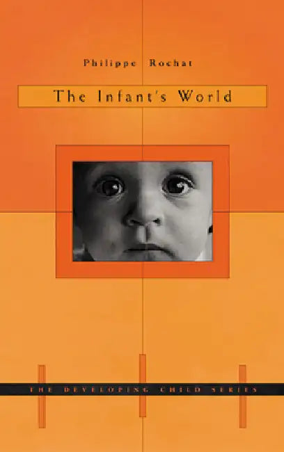 Buy The Infant's World (English, Philippe Rochat) Online at Best Price - BookBajar