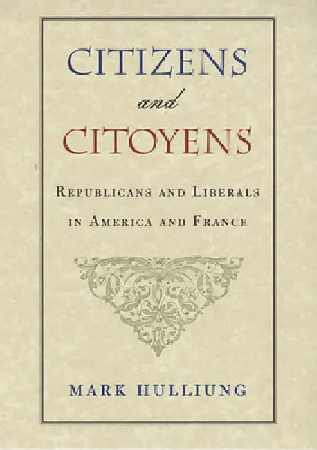 Buy Citizens and Citoyens (English, Mark Hulliung) Online at Best Price - BookBajar