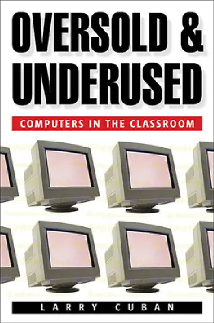 Buy Oversold and Underused (English, Larry Cuban) Online at Best Price - BookBajar