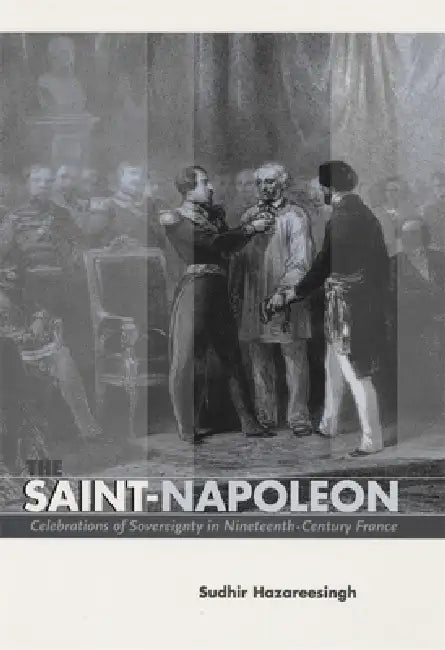 Buy The Saint-Napoleon (English, Sudhir Hazareesingh) Online at Best Price - BookBajar