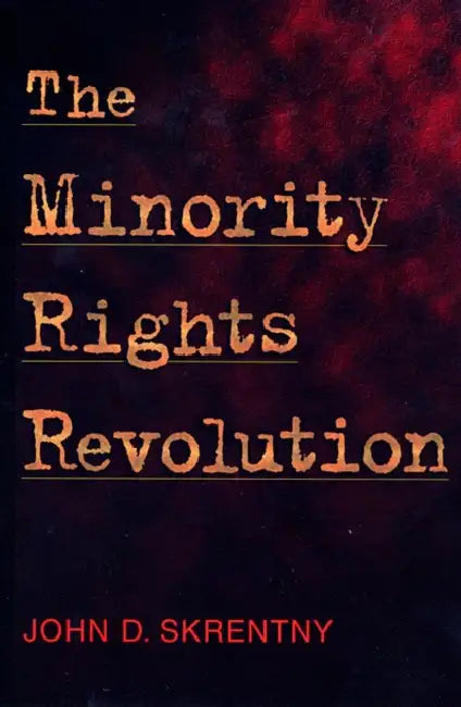 Buy The Minority Rights Revolution (English, John D. Skrentny) Online at Best Price - BookBajar