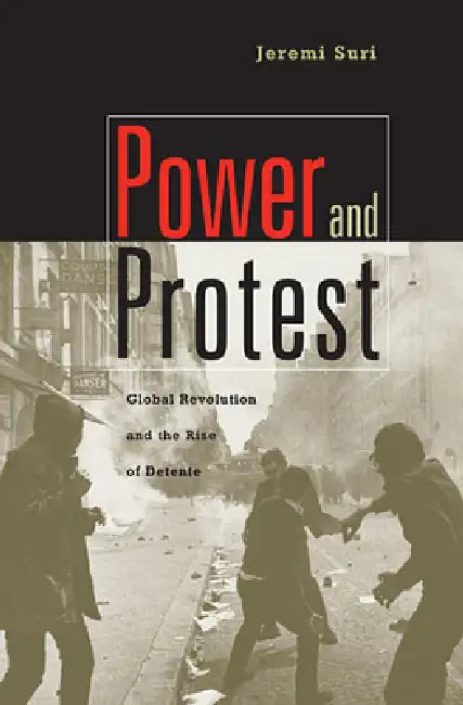 Buy Power and Protest (English, Jeremi Suri) Online at Best Price - BookBajar