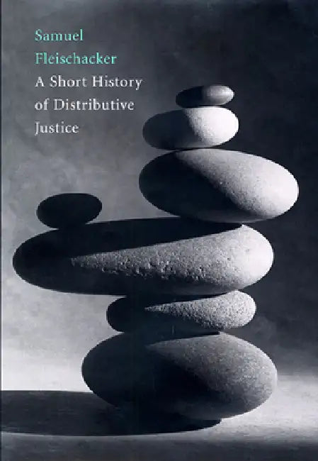 Buy A Short History of Distributive Justice (English, Samuel Fleischacker) Online at Best Price - BookBajar
