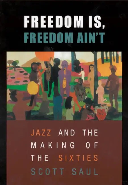 Buy Freedom Is, Freedom Ain't (English, Scott Saul) Online at Best Price - BookBajar