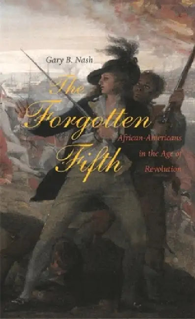 Buy The Forgotten Fifth (English, Gary B. Nash) Online at Best Price - BookBajar
