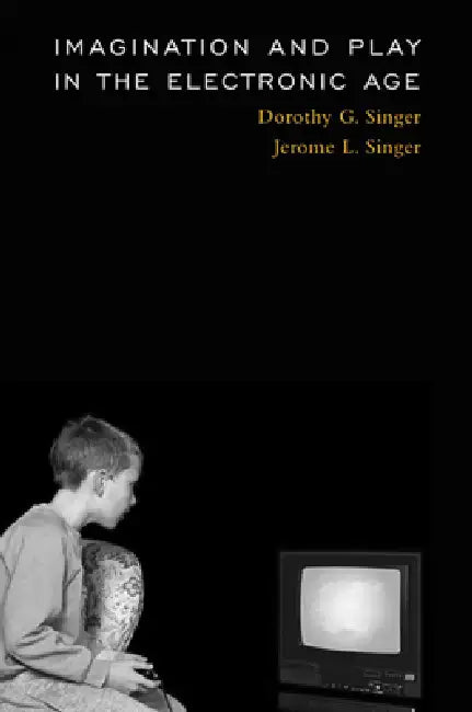 Buy Imagination and Play in the Electronic Age (English, Dorothy G. Singer | Jerome L. Singer) Online at Best Price - BookBajar