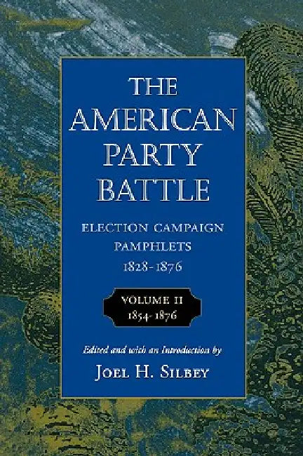 Buy The American Party Battle (English, Joel H. Silbey) Online at Best Price - BookBajar