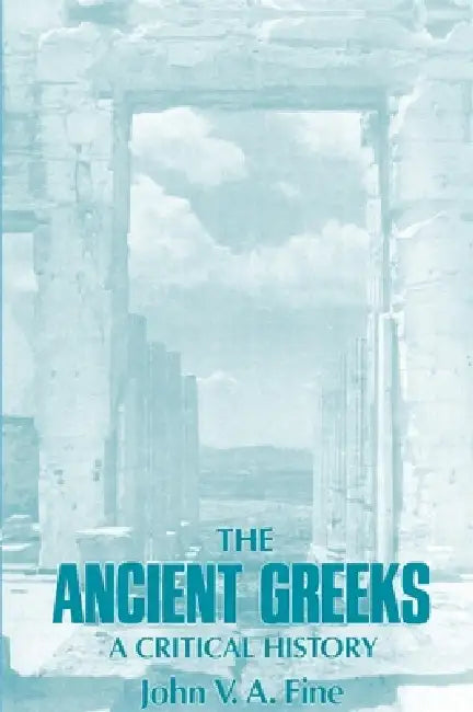 Buy The Ancient Greeks (English, John V. a. Fine) Online at Best Price - BookBajar