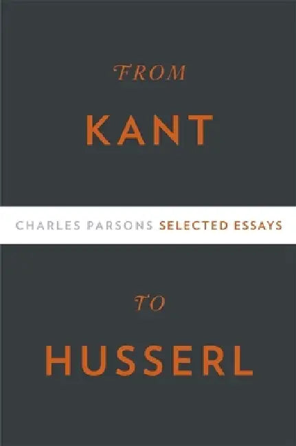 Buy From Kant to Husserl (English, Charles Parsons) Online at Best Price - BookBajar
