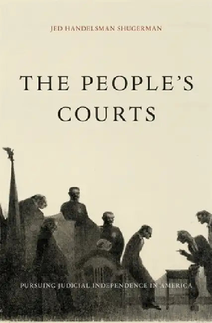 Buy The People's Courts (English, Jed Handelsman Shugerman) Online at Best Price - BookBajar