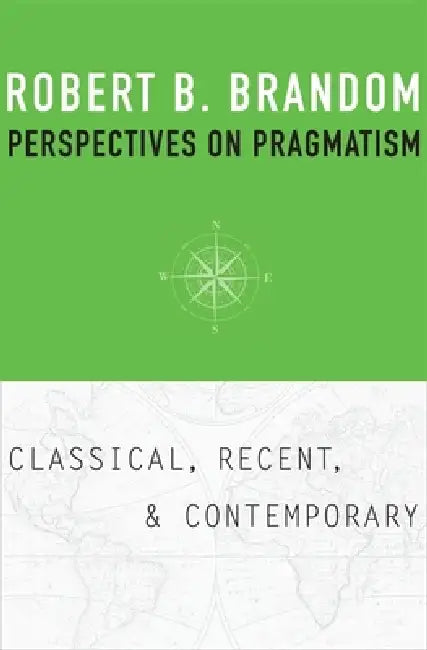 Buy Perspectives on Pragmatism (English, Robert B. Brandom) Online at Best Price - BookBajar