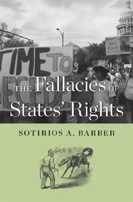 Buy Fallacies of States' Rights (English, Sotirios A. Barber) Online at Best Price - BookBajar