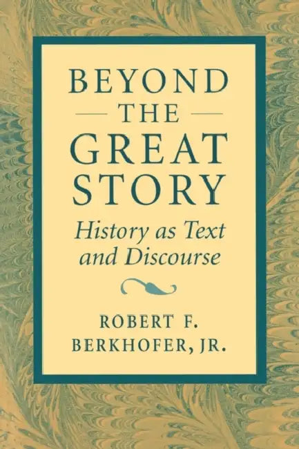 Buy Beyond the Great Story (English, Robert F. Berkhofer) Online at Best Price - BookBajar