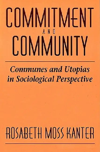 Buy Commitment and Community (English, Rosabeth Moss Kanter) Online at Best Price - BookBajar