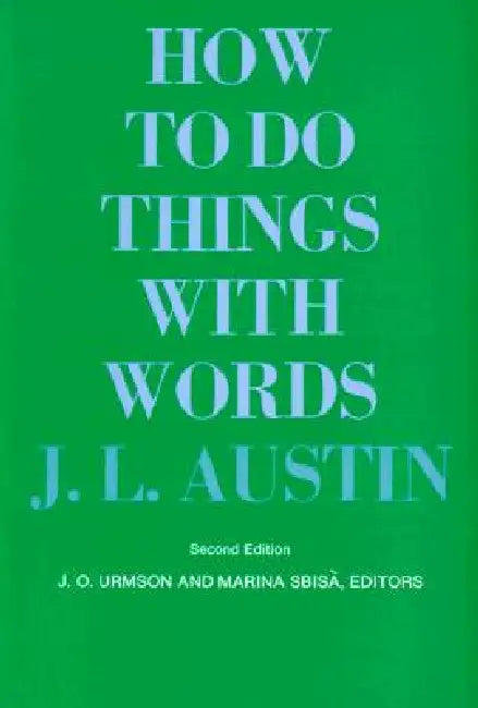 Buy How to Do Things with Words (English, John Langshaw Austin | J. O. Urmson | Marina Sbisà) Online at Best Price - BookBajar