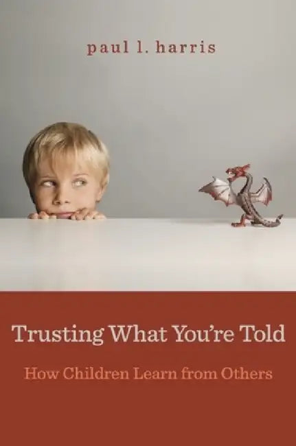 Buy Trusting What You're Told (English, Paul L. Harris) Online at Best Price - BookBajar