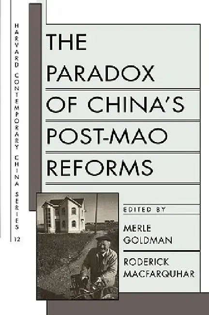 Buy The Paradox of China's Post-Mao Reforms (English, Merle Goldman | Roderick Macfarquhar) Online at Best Price - BookBajar