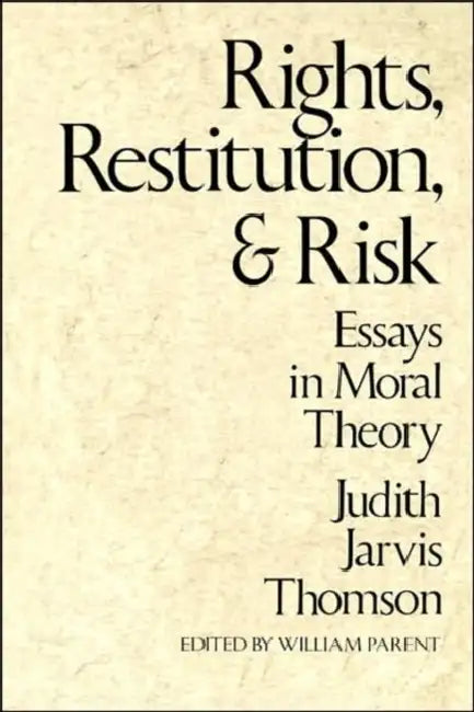 Buy Rights, Restitution, and Risk (English, Judith Jarvis Thomson | William Parent) Online at Best Price - BookBajar