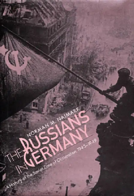 Buy The Russians in Germany (English, Norman M. Naimark) Online at Best Price - BookBajar