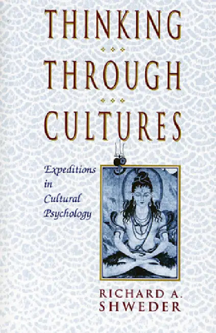 Buy Thinking Through Cultures (English, Richard a. Shweder) Online at Best Price - BookBajar