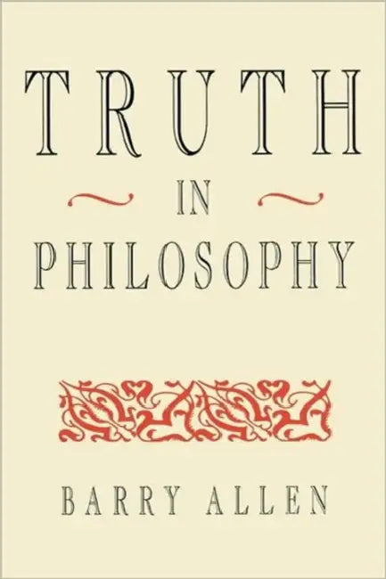 Buy Truth in Philosophy (English, Barry Allen) Online at Best Price - BookBajar