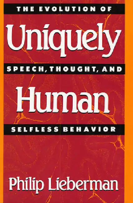 Buy Uniquely Human (English, Philip Lieberman) Online at Best Price - BookBajar