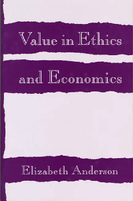 Buy Value in Ethics and Economics (English, Elizabeth Anderson) Online at Best Price - BookBajar