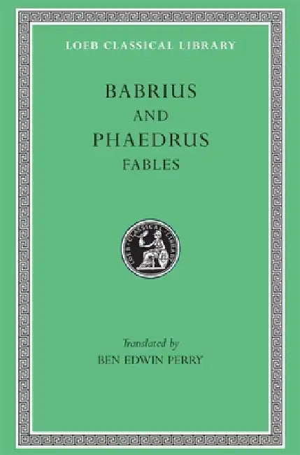 Buy Fables (English, Babrius | Phaedrus | Ben Edwin Perry) Online at Best Price - BookBajar