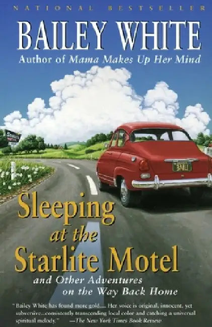 Sleeping at the Starlite Motel (English, Bailey White) - Image 1 - BookBajar