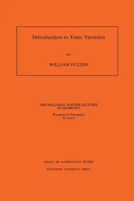 Buy Introduction To Toric Varieties (English, William Fulton) Online at Best Price - BookBajar