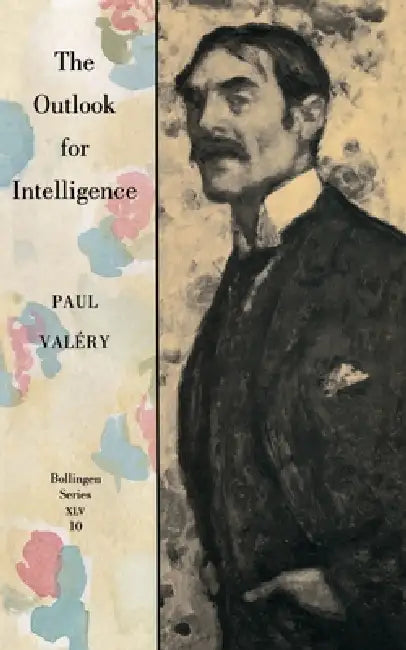 The Outlook for Intelligence (English, Paul Valéry | Denise Folliot | Jackson Mathews) - Image 1 - BookBajar