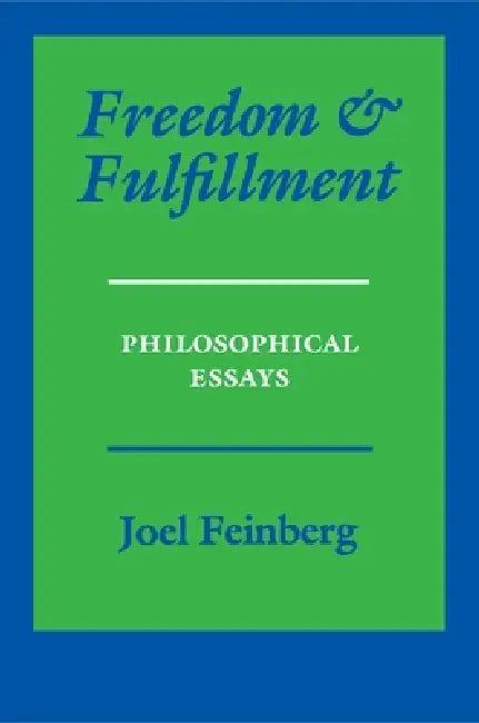 Buy Freedom and Fulfillment (English, Joel Feinberg) Online at Best Price - BookBajar