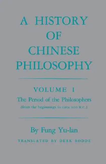 Buy History of Chinese Philosophy, Volume 1 (English, Feng Youlan | Derk Bodde) Online at Best Price - BookBajar