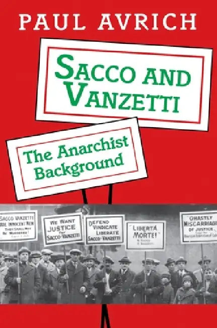 Sacco and Vanzetti (English, Paul Avrich) - Image 1 - BookBajar