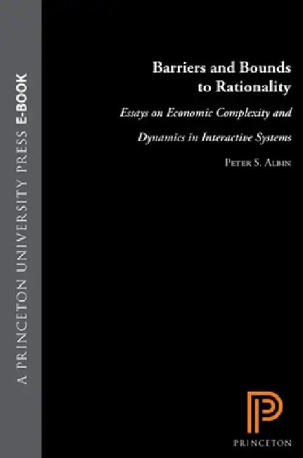 Barriers and Bounds to Rationality (English, Peter S. Albin | Duncan K. Foley) - Image 1 - BookBajar