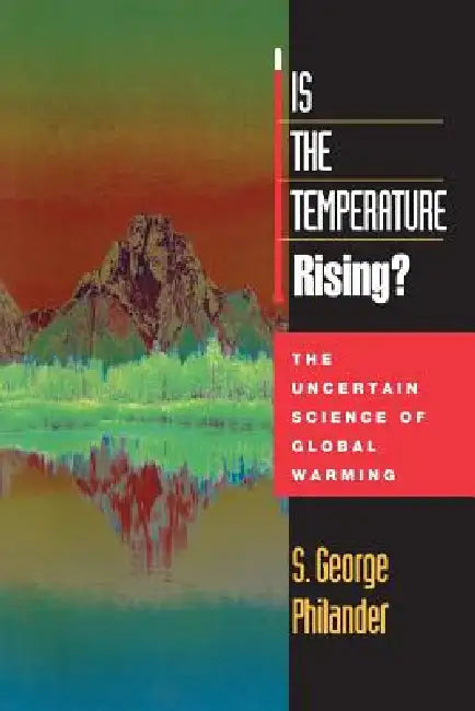 Buy Is the Temperature Rising? (English, S. George Philander) Online at Best Price - BookBajar