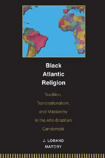 Black Atlantic Religion (English, J. Lorand Matory) - Image 1 - BookBajar