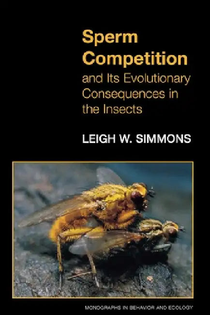 Sperm Competition and Its Evolutionary Consequences in the Insects (English, Leigh W. Simmons) - Image 1 - BookBajar