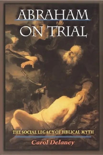 Abraham on Trial (English, Carol Delaney) - Image 1 - BookBajar