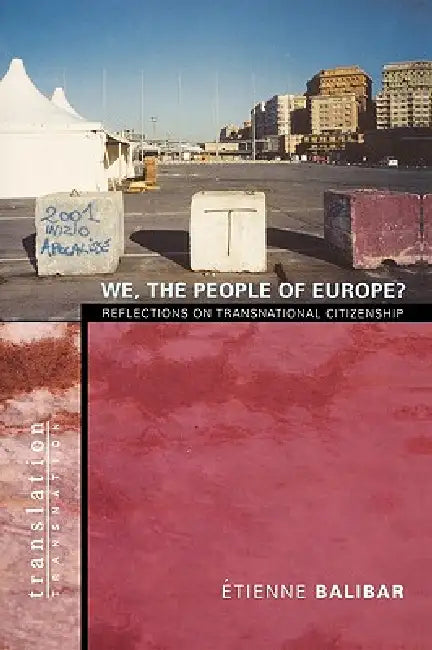 We, the People of Europe? (English, Étienne Balibar | James Swenson) - Image 1 - BookBajar